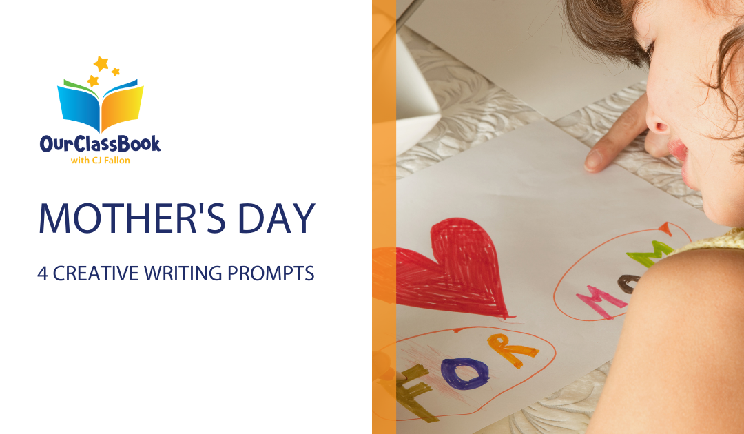 4 creative writing prompts for Mother's Day