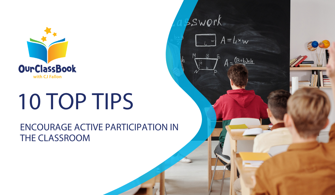 Encourage active participation in the classroom