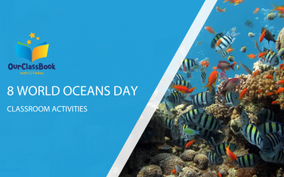 8 Classroom Activities To Celebrate World Oceans Day